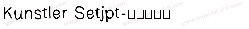 Kunstler Setjpt字体转换